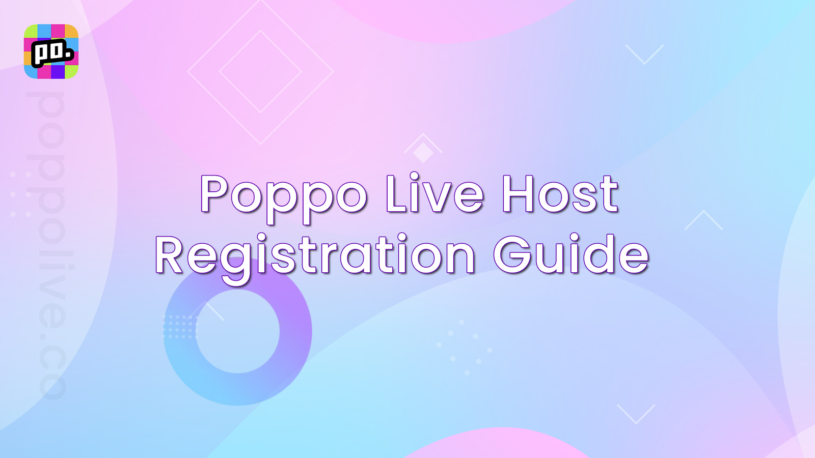 PoppoLiveCo - Poppo Live Host Registration Guide Thumbnail